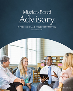 Mission-Based Advisory: A Professional Development Manual (Third Edition)